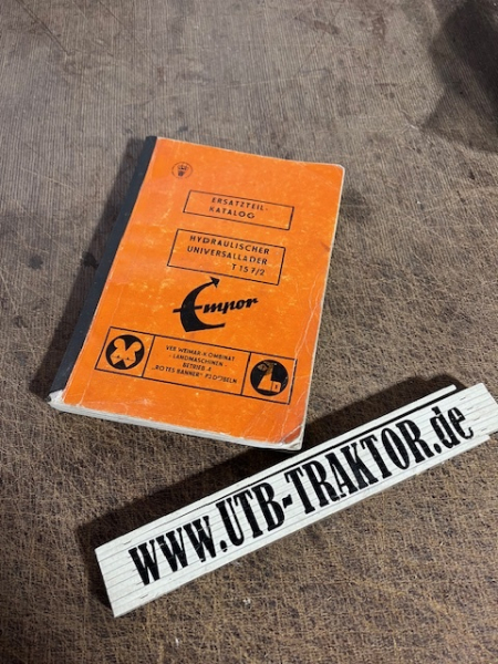 Ersatzteil-Katalog Hydraulischer Universallader T 157/2 Empor Original